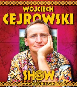 Bilety na Cejrowski Show rozdane!